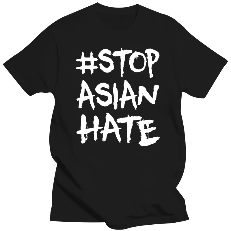 Памучен тениска унисекс Stop Asian Hate Против Racism Stop Hate Crime Забавна тениска с изображение