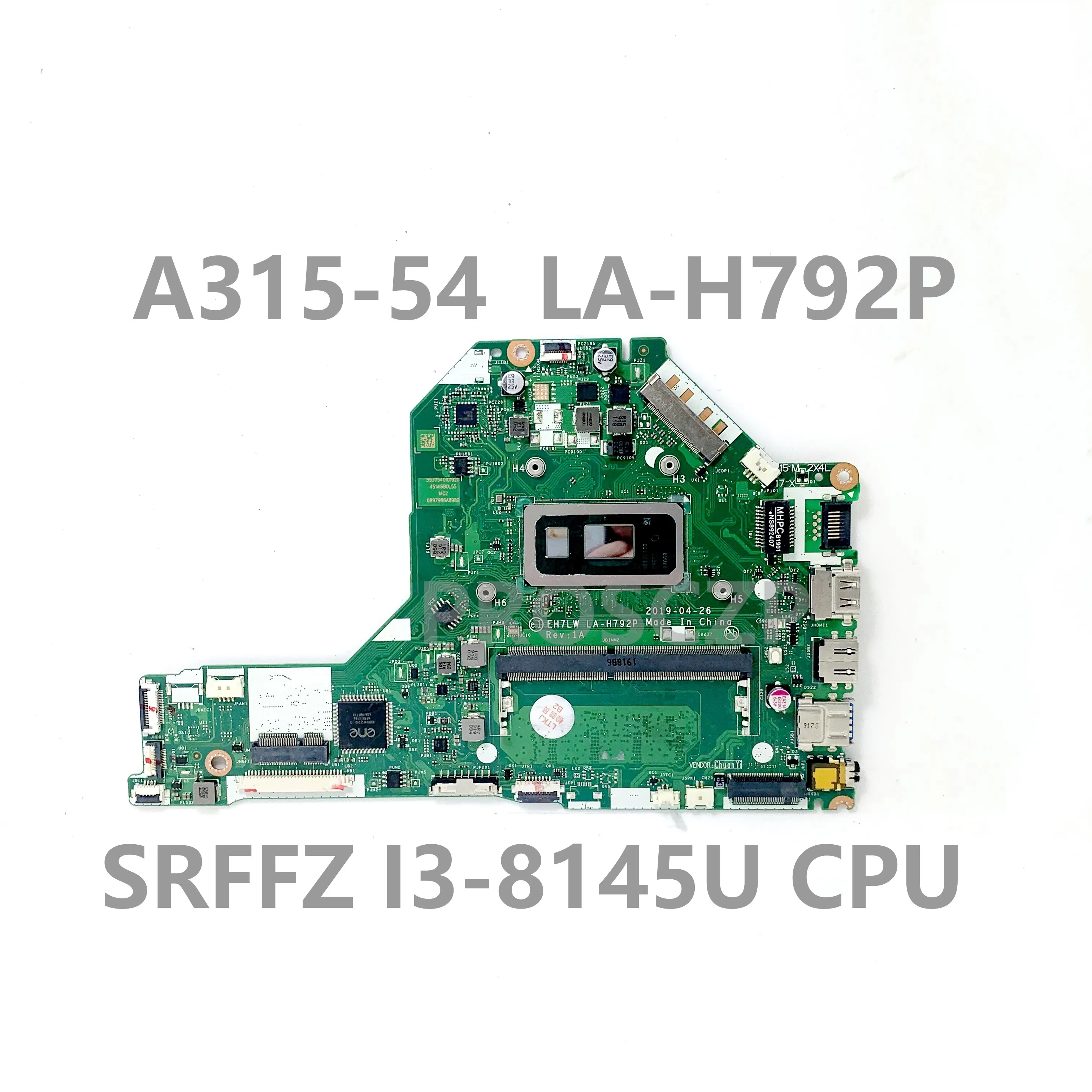 EH7LW LA-H792P За дънната платка на лаптоп ACER A315-54 NBHEM11001 с процесор SRFFZ I3-8145U 100% Напълно Тествани OK