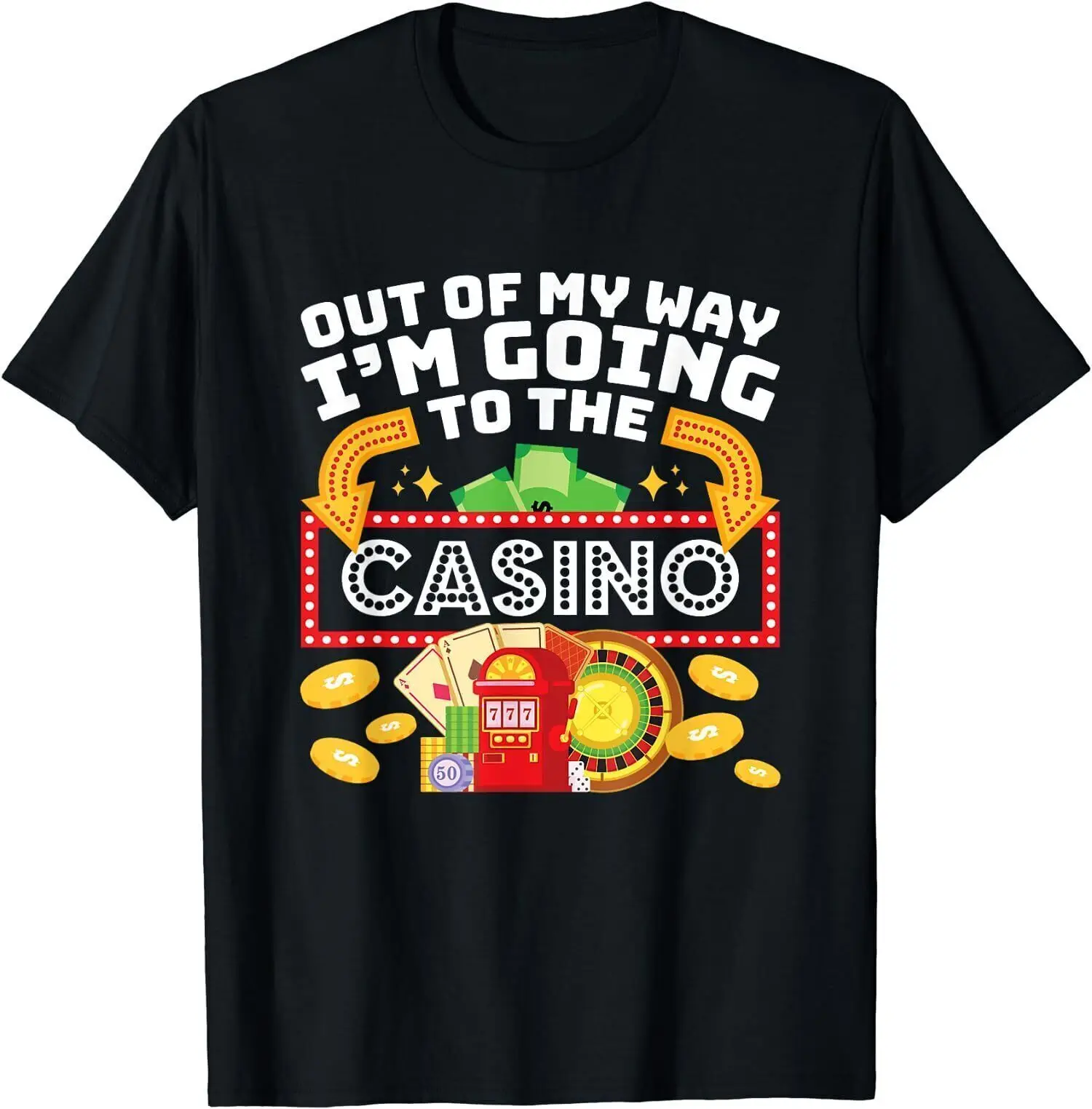 НОВА лимитированная тениска Las Vegas Gambling Out Of My Way, аз отивам в казиното