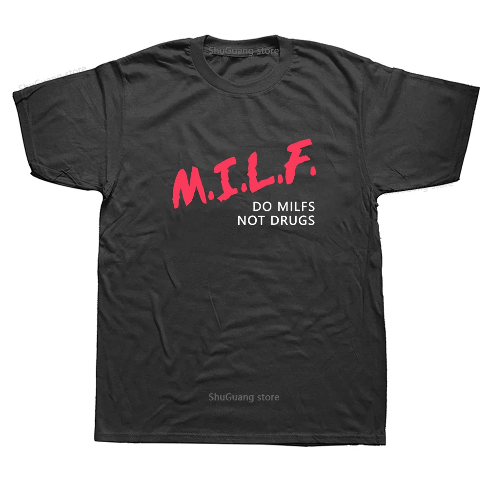 Забавен хумор Мъжки дрехи MILF Do Milfs Not Drugs Тениски с принтом Върховете на буквите за възрастни Графични тениски Реколта памучни тениски